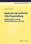 E-Book (epub) Bankrott und strafrechtliche Organhaftung von Jörg Habetha