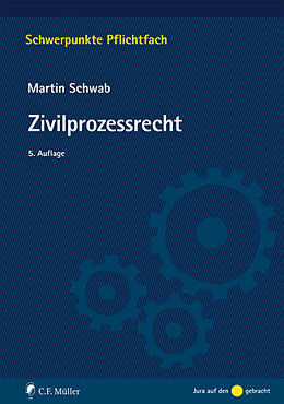 Kartonierter Einband Zivilprozessrecht von Martin Schwab