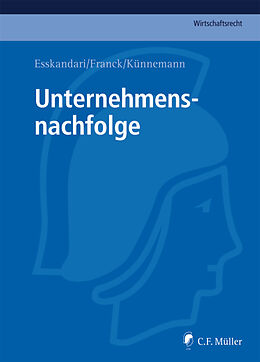 Fester Einband Unternehmensnachfolge von Manzur Esskandari, Sebastian Franck, LL.M., Ulf Künnemann, LL.M.