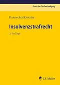 E-Book (epub) Insolvenzstrafrecht von Gerhard Dannecker, Thomas Knierim, Robin Smok