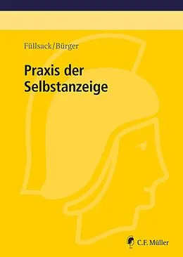 E-Book (epub) Praxis der Selbstanzeige von Markus Füllsack, Sebastian Bürger