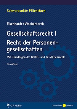 E-Book (epub) Gesellschaftsrecht I. Recht der Personengesellschaften von Ulrich Eisenhardt, Ulrich Wackerbarth