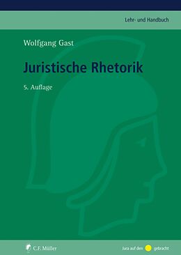 E-Book (pdf) Juristische Rhetorik von Wolfgang Gast