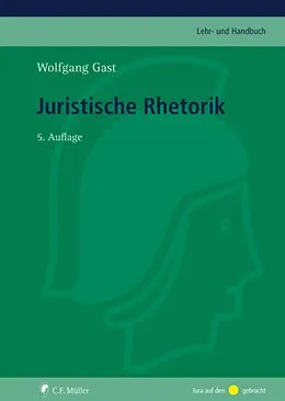 E-Book (pdf) Juristische Rhetorik von Wolfgang Gast