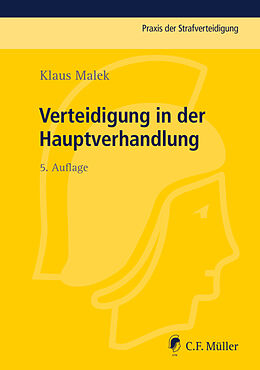 Kartonierter Einband Verteidigung in der Hauptverhandlung von Klaus Malek
