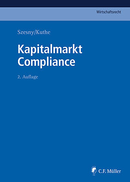 Fester Einband Kapitalmarkt Compliance von Markus Adick, Marcus Bergmann, Denise Blessing