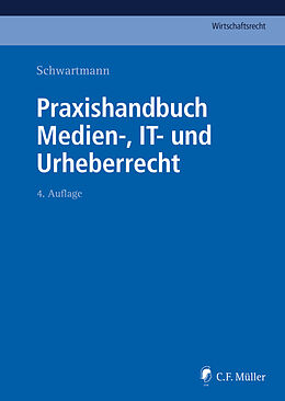 Fester Einband Praxishandbuch Medien-, IT- und Urheberrecht von Markus Bagh, LL.M., Peer Bießmann, Marc Oliver Brock