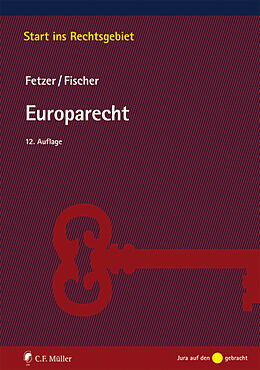 Kartonierter Einband Europarecht von Kristian Fischer, Thomas Fetzer