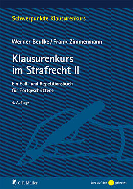 Kartonierter Einband Klausurenkurs im Strafrecht II von Werner Beulke, Frank Zimmermann
