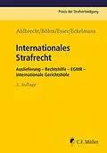 E-Book (epub) Internationales Strafrecht von Heiko Ahlbrecht, Klaus Michael Böhm, Robert Esser