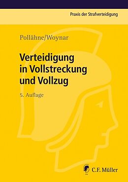 E-Book (epub) Verteidigung in Vollstreckung und Vollzug von Bernd Volckart