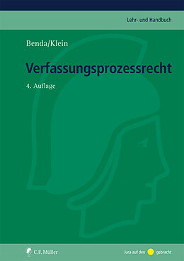 Fester Einband Verfassungsprozessrecht von Ernst Benda, Eckart Klein, Oliver Klein