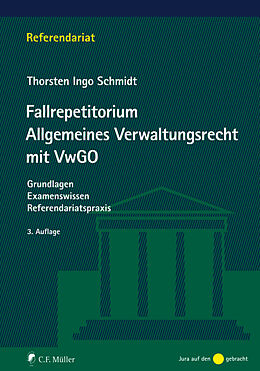 Kartonierter Einband Fallrepetitorium Allgemeines Verwaltungsrecht mit VwGO von Thorsten Ingo Schmidt