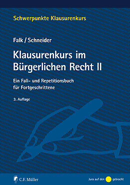 Kartonierter Einband Klausurenkurs im Bürgerlichen Recht II von Ulrich Falk, Birgit Schneider