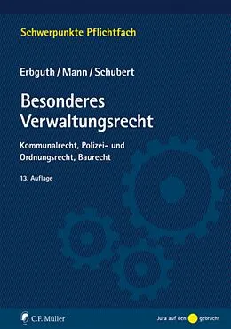 E-Book (epub) Besonderes Verwaltungsrecht von Wilfried Erbguth, Thomas Mann, Mathias Schubert