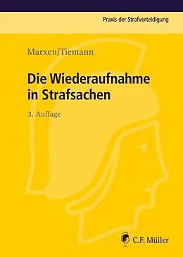 E-Book (epub) Die Wiederaufnahme in Strafsachen von Klaus Marxen, Frank Tiemann
