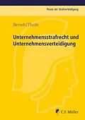 E-Book (epub) Unternehmensstrafrecht und Unternehmensverteidigung von Markus Berndt, Hans Theile
