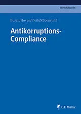 Fester Einband Antikorruptions-Compliance von Emanuel Ballo, Alexander Baur, M.A./B.Sc., Katharina Beckemper