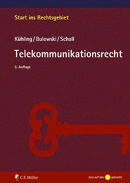 E-Book (epub) Telekommunikationsrecht von Jürgen Kühling, Stefan Bulowski, Tobias Schall
