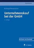 E-Book (epub) Unternehmenskauf bei der GmbH von Ludwig Bettag, André Bienek, Helge B. Cohausz