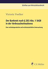 E-Book (epub) Der Bankrott nach § 283 Abs. 1 StGB in der Verbraucherinsolvenz von Victoria Voelker