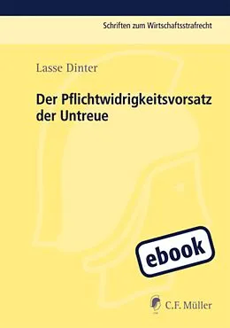 E-Book (epub) Der Pflichtwidrigkeitsvorsatz der Untreue von Lasse Dinter