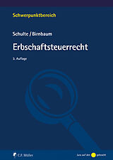 Kartonierter Einband Erbschaftsteuerrecht von Wilfried Schulte, Mathias Birnbaum