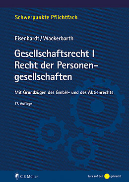 Kartonierter Einband Gesellschaftsrecht I. Recht der Personengesellschaften von Ulrich Eisenhardt, Ulrich Wackerbarth