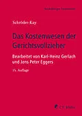 E-Book (epub) Das Kostenwesen der Gerichtsvollzieher von J. H. Schröder-Kay, Karl-Heinz Gerlach, Jens Peter Eggers