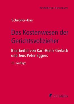 E-Book (epub) Das Kostenwesen der Gerichtsvollzieher von J. H. Schröder-Kay, Karl-Heinz Gerlach, Jens Peter Eggers
