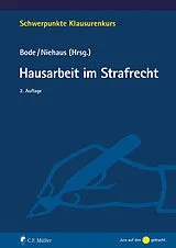 E-Book (epub) Hausarbeit im Strafrecht von Thomas Bode, Holger Niehaus
