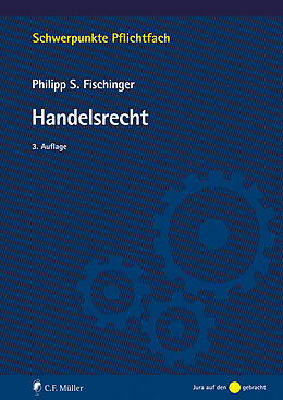 Kartonierter Einband Handelsrecht von Philipp S. Fischinger, LL.M.