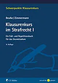 E-Book (epub) Klausurenkurs im Strafrecht I von Werner Beulke, Frank Zimmermann