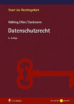 E-Book (epub) Datenschutzrecht von Jürgen Kühling, Manuel Klar, Florian Sackmann