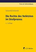 E-Book (epub) Die Rechte des Verletzten im Strafprozess von Klaus Schroth, Marvin Schroth