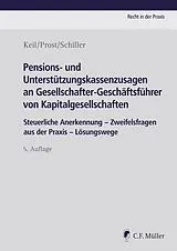 Kartonierter Einband Pensions- und Unterstützungskassenzusagen an Gesellschafter-Geschäftsführer von Kapitalgesellschaften von Claudia Keil, Jochen Prost, Kerstin Schiller