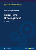 E-Book (epub) Polizei- und Ordnungsrecht von Wolf-Rüdiger Schenke