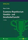 E-Book (epub) Examens-Repetitorium Handels- und Gesellschaftsrecht von Walter Bayer, Jan Lieder