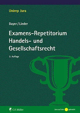 E-Book (epub) Examens-Repetitorium Handels- und Gesellschaftsrecht von Walter Bayer, Jan Lieder