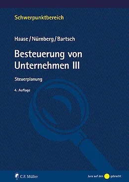 E-Book (epub) Besteuerung von Unternehmen III von Florian Haase, Philip Nürnberg, Gerrit Bartsch