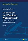 E-Book (epub) Klausurenkurs im Öffentlichen Wirtschaftsrecht von Elke Gurlit, Josef Ruthig, Stefan Storr