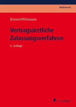 E-Book (epub) Vertragsärztliche Zulassungsverfahren von Ralf Kremer, Christian Wittmann