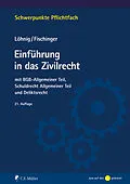 E-Book (epub) Einführung in das Zivilrecht von Martin Löhnig, Philip S. Fischinger