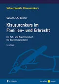 E-Book (epub) Klausurenkurs im Familien- und Erbrecht von Susanne A. Benner