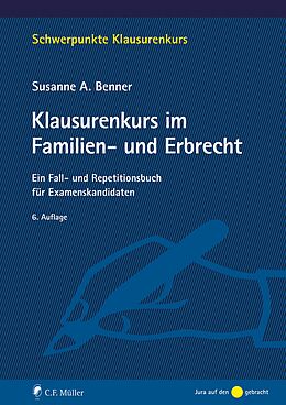 E-Book (epub) Klausurenkurs im Familien- und Erbrecht von Susanne Benner