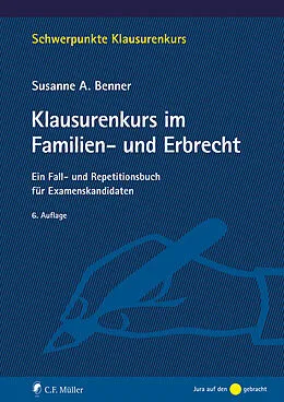 E-Book (epub) Klausurenkurs im Familien- und Erbrecht von Susanne A. Benner