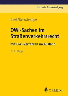 E-Book (epub) OWi-Sachen im Straßenverkehrsrecht von Wolf-Dieter Beck, Wolfgang Berr, Markus Schäpe
