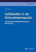 E-Book (epub) Lieferketten in der Unternehmenspraxis von Christian Pelz, Jürgen Krais