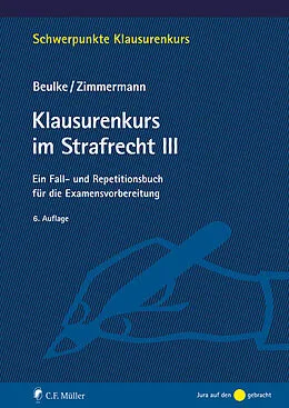 E-Book (epub) Klausurenkurs im Strafrecht III von Werner Beulke, Frank Zimmermann