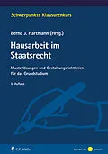 E-Book (epub) Hausarbeit im Staatsrecht von Tristan Barczak, Christoph Enders, Bernd J. Hartmann
